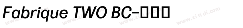 Fabrique TWO BC字体转换